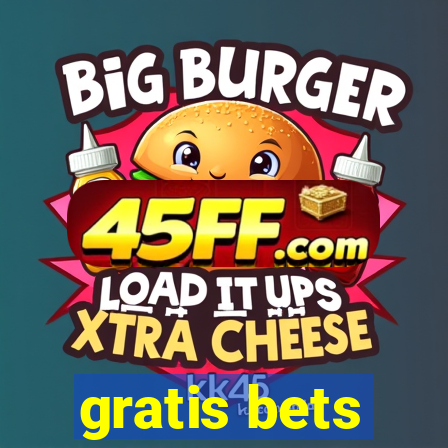 gratis bets